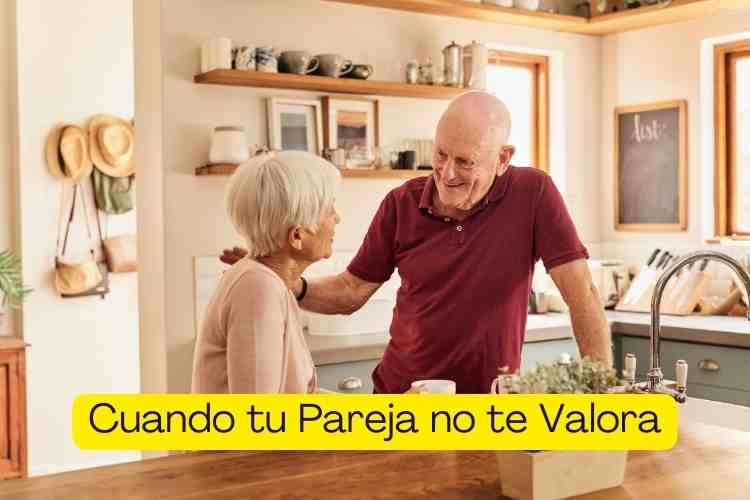 qué hacer cuando tu Pareja no te Valora