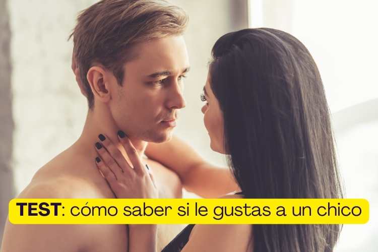 como saber si le gustas a un chico test