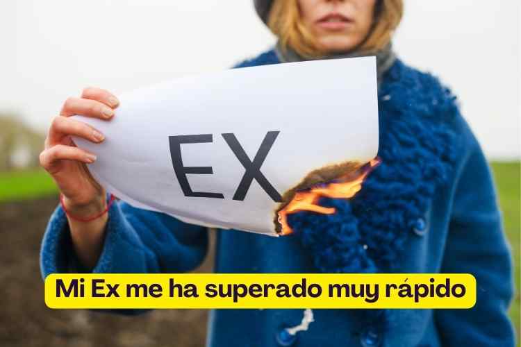 mi ex me ha superado muy rápido